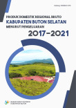 Produk Domestik Regional Bruto Kabupaten Buton Selatan Menurut Pengeluaran 2017-2021